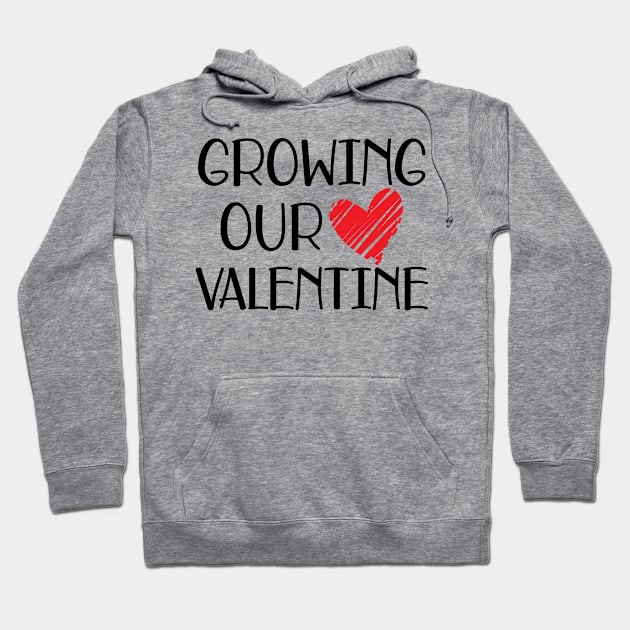 Valentine - Grow our valentine Hoodie by KC Happy Shop